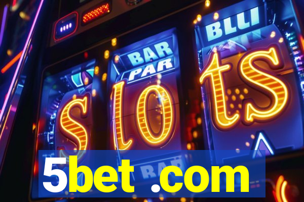 5bet .com